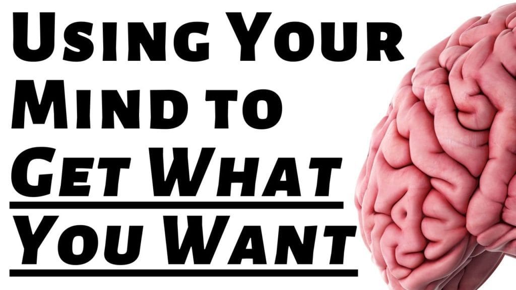 Using Your Mind To Get What You Want – אימון לחיים תל אביב