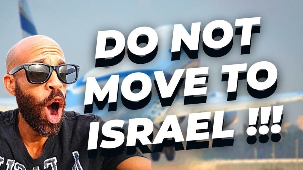 DO NOT MOVE TO ISRAEL FROM AMERICA